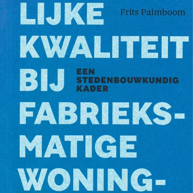 LEESK Cover: Ruimtelijke kwaliteit bij fabrieksmatige woningbouw