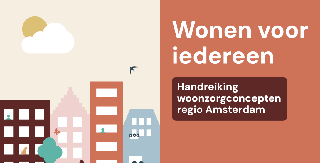Handreiking woonzorgconcepten regio Amstedam. Programma Huisvesting Kwetsbare Groepen